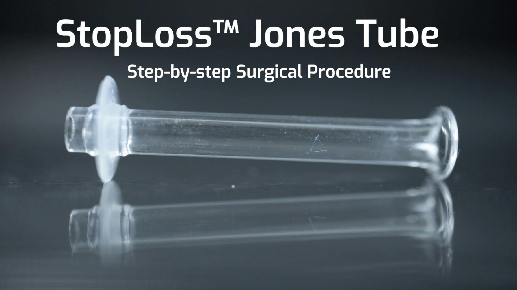 StopLoss™ Jones tube CDCR Stepbystep Procedure Eyetube